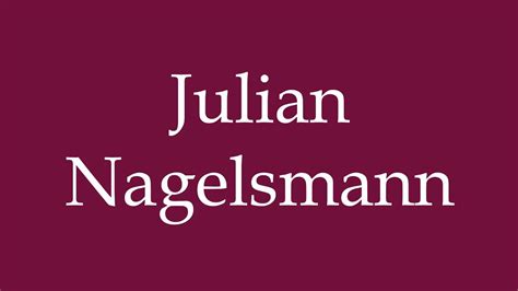 How to pronounce Julian Nagelsmann in German.